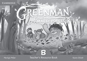 ksiazka tytu: Greenman and the Magic Forest B Teacher's Resource Book autor: Miller Marilyn, Elliott Karen