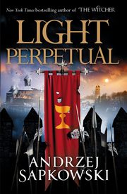 Light Perpetual, Sapkowski	 Andrzej