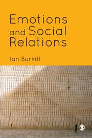 Emotions and Social Relations, Burkitt Ian
