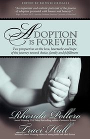 ksiazka tytu: Adoption is Forever autor: Pollero Rhonda