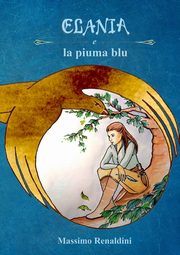 Elania e la piuma blu, Renaldini Massimo