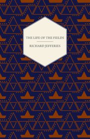 The Life of the Fields, Jefferies Richard