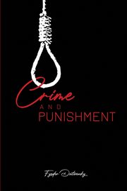 Crime and Punishment, Dostoevsky Fyodor