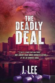 The Deadly Deal, Lee J.