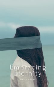 Embracing Eternity, Hn Harry