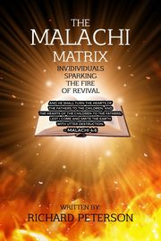 The Malachi Matrix, Peterson Richard