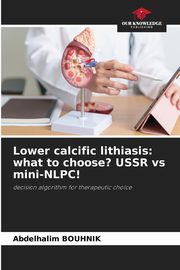 Lower calcific lithiasis, BOUHNIK Abdelhalim
