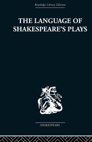 The Language of Shakespeare's Plays, Evans B. I.