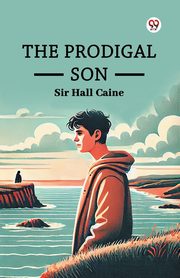 The Prodigal Son, Caine Sir Hall