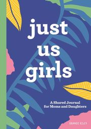 Just Us Girls, Riley Brandi