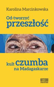 ksiazka tytu: Od-tworzy przeszo autor: 