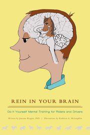 ksiazka tytu: Rein in Your Brain autor: Reagan PhD Janeane