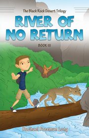 River of No Return, Long Rachael Freeman