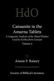 Canaanite in the Amarna Tablets, Rainey Anson F.
