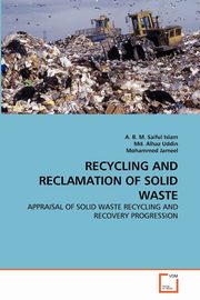 RECYCLING AND RECLAMATION OF SOLID WASTE, Islam A. B. M. Saiful