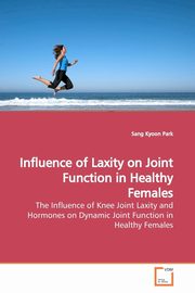 Influence of Laxity on Joint Function in Healthy  Females, Park Sang Kyoon