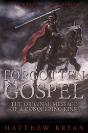 Forgotten Gospel, Bryan Matthew