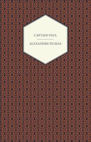 Captain Paul, Dumas Alexandre