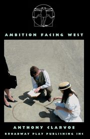 Ambition Facing West, Clarvoe Anthony