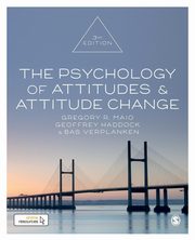 The Psychology of Attitudes and Attitude Change, Maio Gregory R.