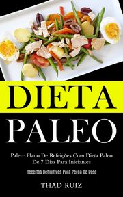 Dieta Paleo, Ruiz Thad