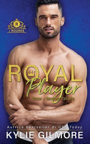 Royal Player - Oscar, Gilmore Kylie