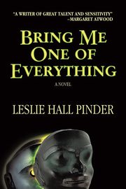 Bring Me One of Everything, Hall Pinder Leslie