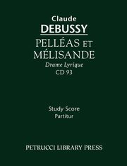 Pelleas et Melisande, Debussy Claude