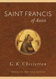 Saint Francis of Assisi, Chesterton G.  K.