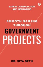 Smooth Sailing through Government Projects, Seth Dr Siya