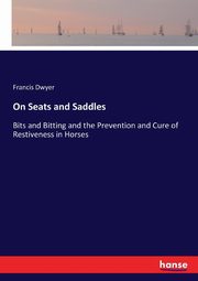 On Seats and Saddles, Dwyer Francis