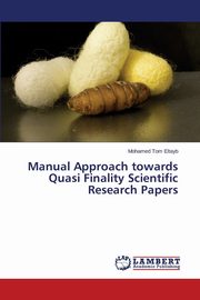Manual Approach towards Quasi Finality Scientific Research Papers, Eltayb Mohamed Tom