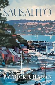 Sausalito, Hagan Patrick J