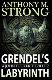 Grendel's Labyrinth, Strong Anthony M.