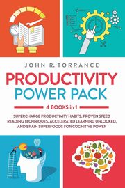 Productivity Power Pack - 4 Books in 1, Torrance John R.