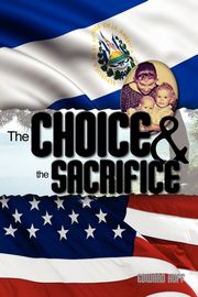 The Choice & the Sacrifice, Huff Edward