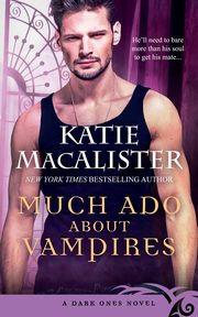 Much Ado About Vampires, MacAlister Katie