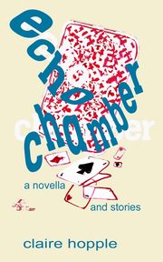 Echo Chamber, Hopple Claire