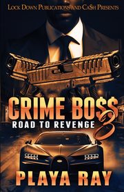 Crime Boss 3, Ray Playa
