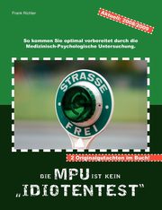 Die MPU ist kein Idiotentest., Richter Frank