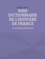 Mini Dictionnaire de l'Histoire de France, Bedei Philippe