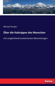 ber die Halsrippen des Menschen, Gruber Wenzel