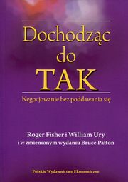 Dochodzc do TAK, Fisher Roger, Ury William, Patton Bruce