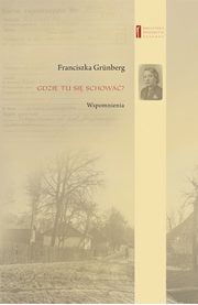 Gdzie tu si schowa?, Grnberg Franciszka