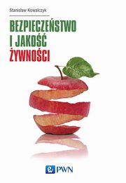 ksiazka tytu: Bezpieczestwo i jako ywnoci autor: Kowalczyk Stanisaw