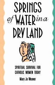 Springs of Water, Weaver Mary Jo