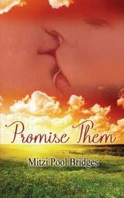 Promise Them, Bridges Mitzi Pool