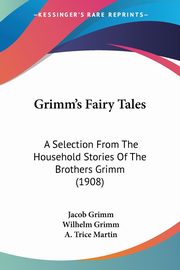 Grimm's Fairy Tales, Grimm Jacob
