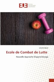 Ecole de Combat de Lutte, MELKI HASAN