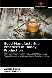 Good Manufacturing Practices in Honey Production, Santa Valeria